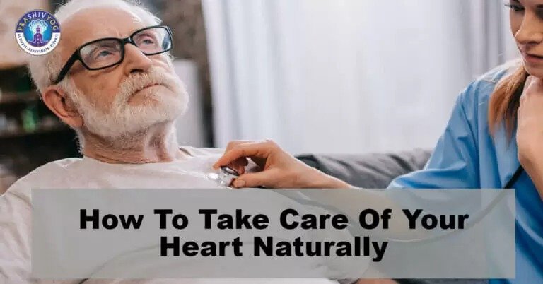 How To Take Care Of Your Heart Naturally